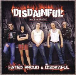 Disdainful : Hated Proud & Disdainful